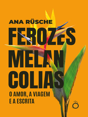 cover image of Ferozes melancolias